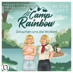 Cover - Alicia Zett - Camp Rainbow - Teil 2 - Zwischen uns die Wolken