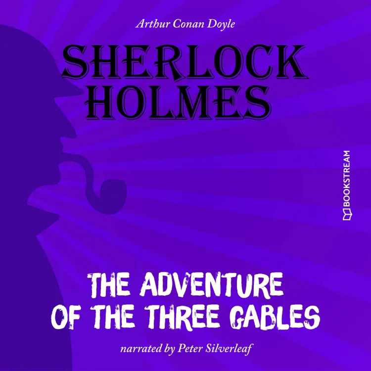 Cover von Sir Arthur Conan Doyle - The Adventure of the Three Gables
