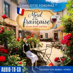 Cover - Charlotte Fondraz - Mord à la Française - Band 1 - Rache, Rosen und Rosé