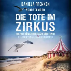Cover - Daniela Frenken - Steinbeisser und Fendt - Band 6 - Nordseemord - Die Tote im Zirkus