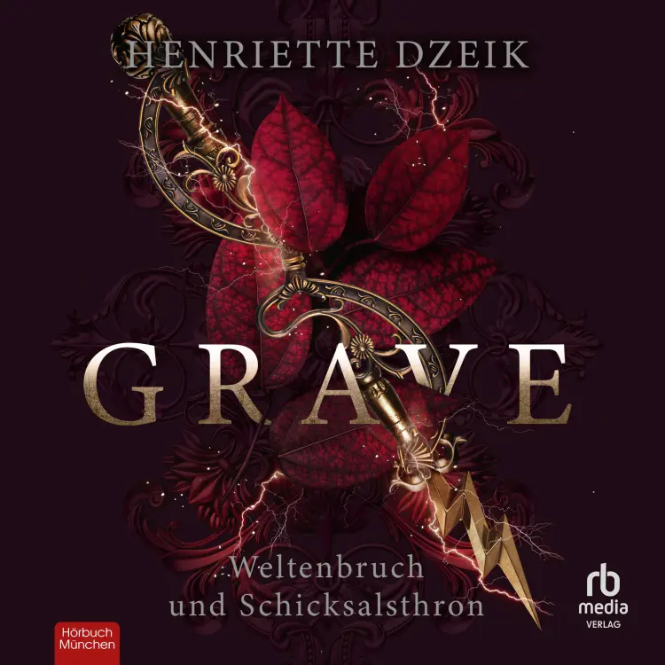 Cover von Henriette Dzeik - Grave - Weltenbruch und Schicksalsthron - Band 3 - Grave 3