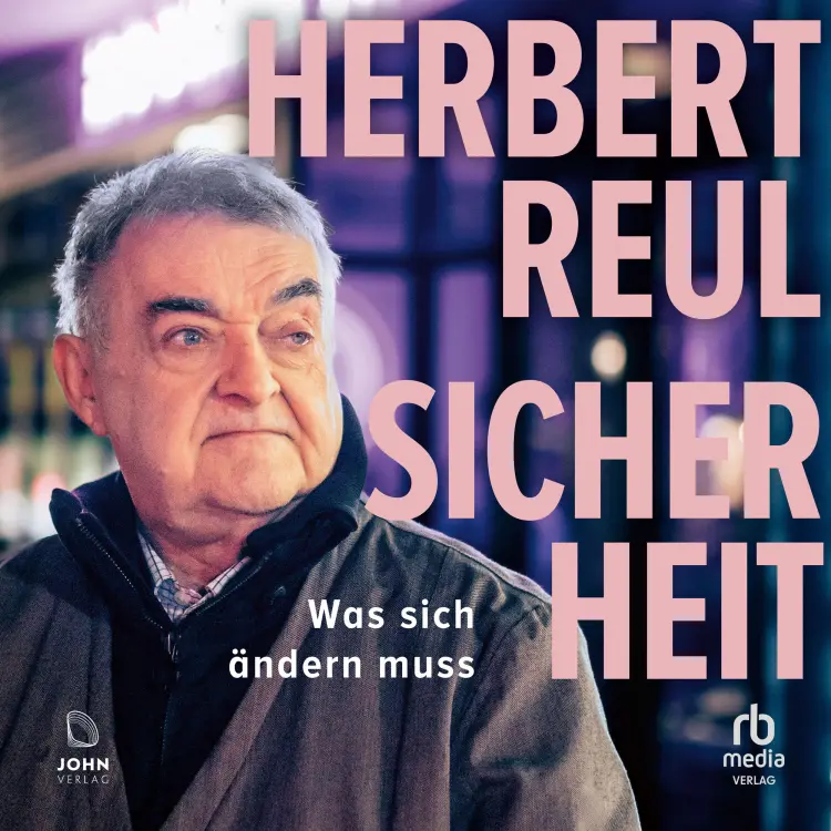 Cover von Herbert Reul - Sicherheit - Was sich ändern muss