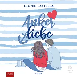 Cover - Leonie Lastella - Ankerliebe - Roman