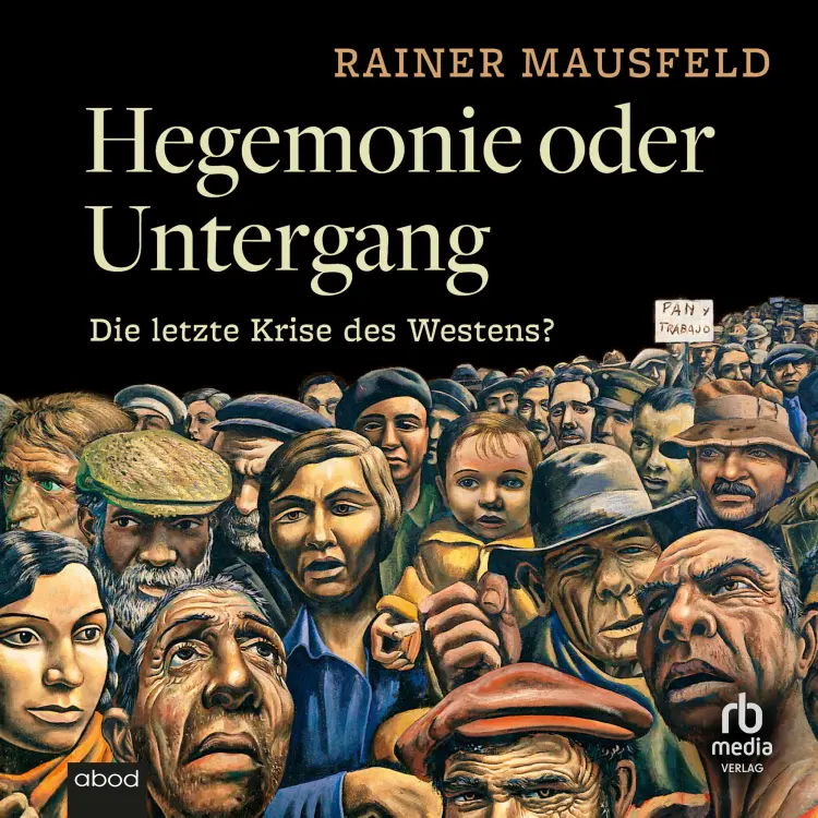 Cover von Rainer Mausfeld - Hegemonie oder Untergang - Die letzte Krise des Westens?