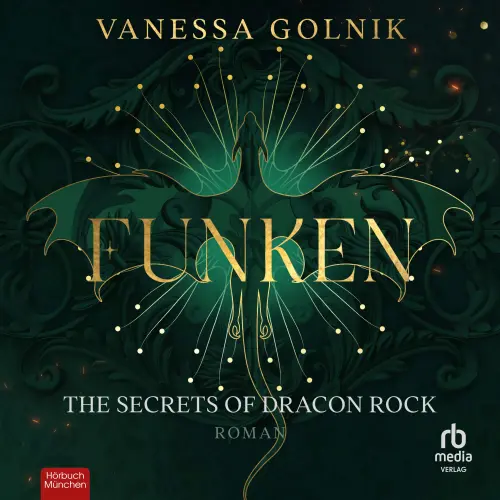 Cover von Vanessa Golnik - Drachen in Ignia - Roman - Band 1 - Funken - The Secrets of Dracon Rock
