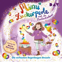 Cover - Sandra Grimm - Mimi Zuckerperle - Band 3 - Die verhexten Regenbogen-Brezeln