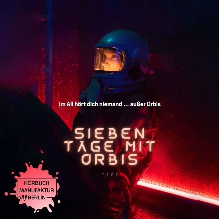 Cover von Sieben Tage mit Orbis - Band 7 - Tag 7