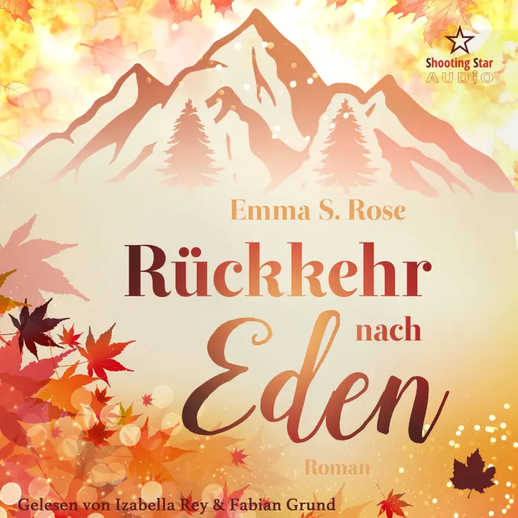 Cover von Emma S. Rose - Kleine Stadt, große Gefühle - Band 4 - Rückkehr nach Eden