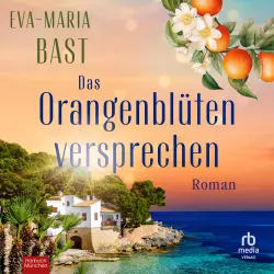 Cover - Eva-Maria Bast - Das Orangenblütenversprechen - Roman