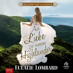 Cover - Eulalie Lombard - Die Gebrüder MacLennan - Band 1 - Aus Liebe zu einem Highlander