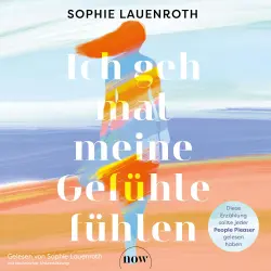 Cover - Sophie Lauenroth - Ich geh mal meine Gefühle fühlen