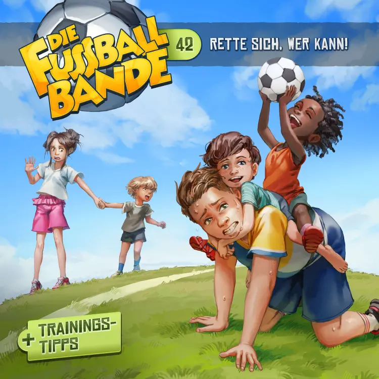 Cover von Die Fussballbande - Folge 42 - Rette sich, wer kann!