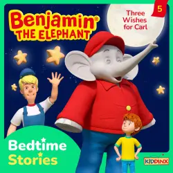 Cover - Benjamin the Elephant - Episode 5 - Three Wishes for Carl