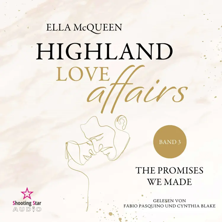 Cover von Ella McQueen - Highland Love Affairs - Band 3 - The promises we made