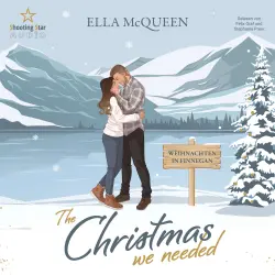 Cover - Ella McQueen - Highland Love Affairs - Band 4 - The Christmas we needed: Weihnachten in Finnegan