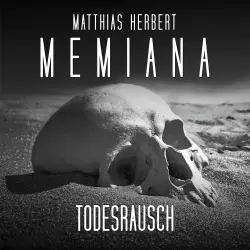 Cover - Matthias Herbert - Memiana - Band 12 - Todesrausch - Teil 2
