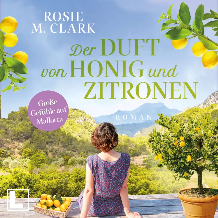 Cover von Rosie M. Clark - Große Gefühle auf der Sonneninsel - Band 5 - Der Duft von Honig und Zitronen