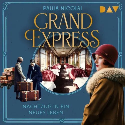 Cover von Paula Nicolai - Grand Express - Nachtzug in ein neues Leben