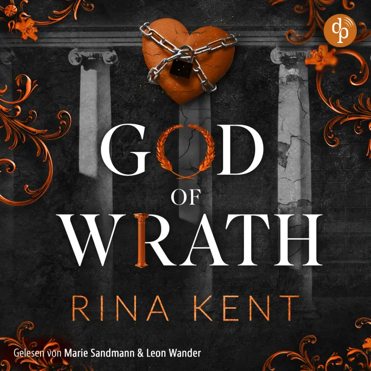 Cover von Rina Kent - The King's U vs. Royal Elite University - Band 3 - God of Wrath - Besessene Liebe
