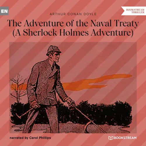 Cover von Sir Arthur Conan Doyle - The Adventure of the Naval Treaty - A Sherlock Holmes Adventure