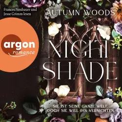 Cover - Autumn Woods - Sorrowsong University - Band 1 - Nightshade - Sie ist seine ganze Welt. Doch sie will ihn vernichten.