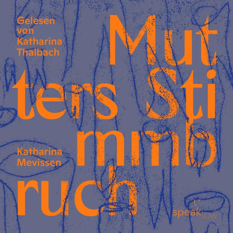 Cover von Katharina Mevissen - Mutters Stimmbruch