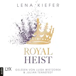 Cover - Lena Kiefer - Royal Heist - Teil 1 - Royal Heist