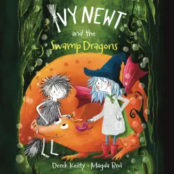 Cover - Derek Keilty - Ivy Newt in Miracula - Book 3 - Ivy Newt and the Swamp Dragons