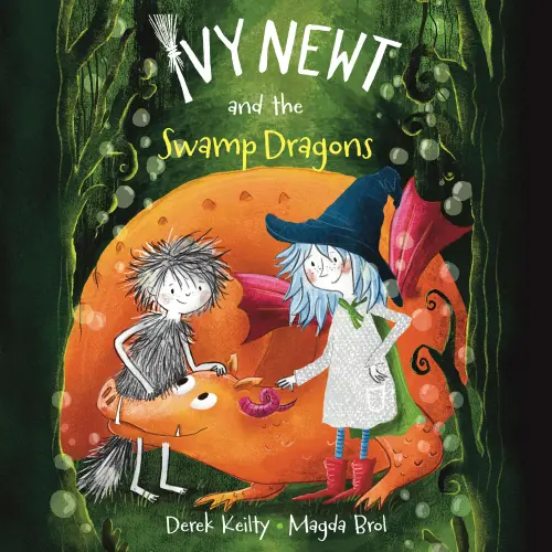 Cover - Derek Keilty - Ivy Newt in Miracula - Book 3 - Ivy Newt and the Swamp Dragons