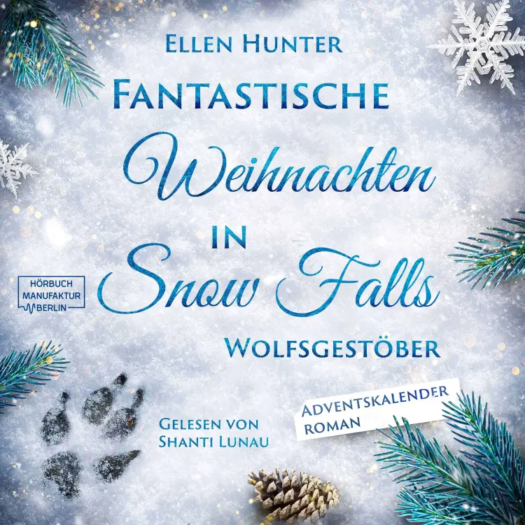 Cover von Ellen Hunter - Fantastische Weihnachten in Snow Falls - Romantasy Adventskalenderroman - Band 3 - Wolfsgestöber