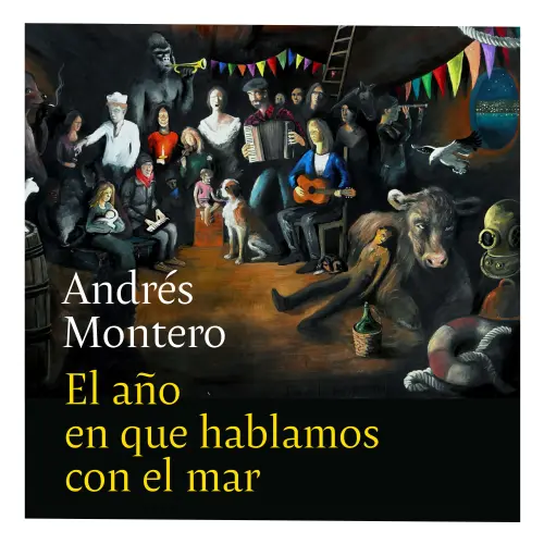 Cover - Andrés Montero - El año en que hablamos con el mar