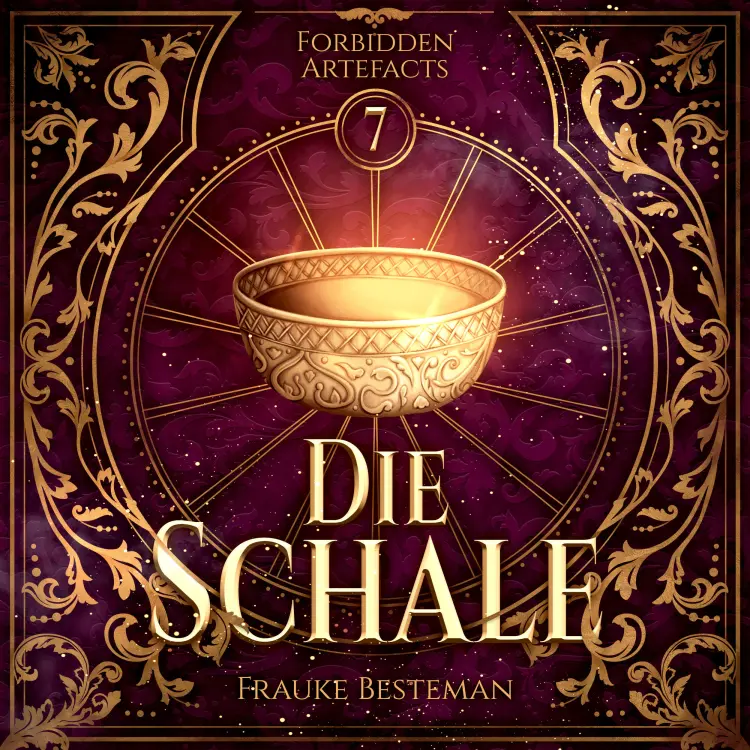 Cover von Frauke Besteman - Forbidden Artefacts - Band 7 - Die Schale