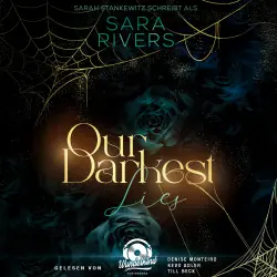 Cover - Sara Rivers - Bruderschaft der Styx - Band 1 - Our darkest Lies