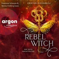 Cover - Kristen Ciccarelli - Der rote Nachtfalter - Band 2 - Rebel Witch