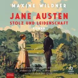 Cover - Maxine Wildner - Jane Austen - Stolz und Leidenschaft - Roman