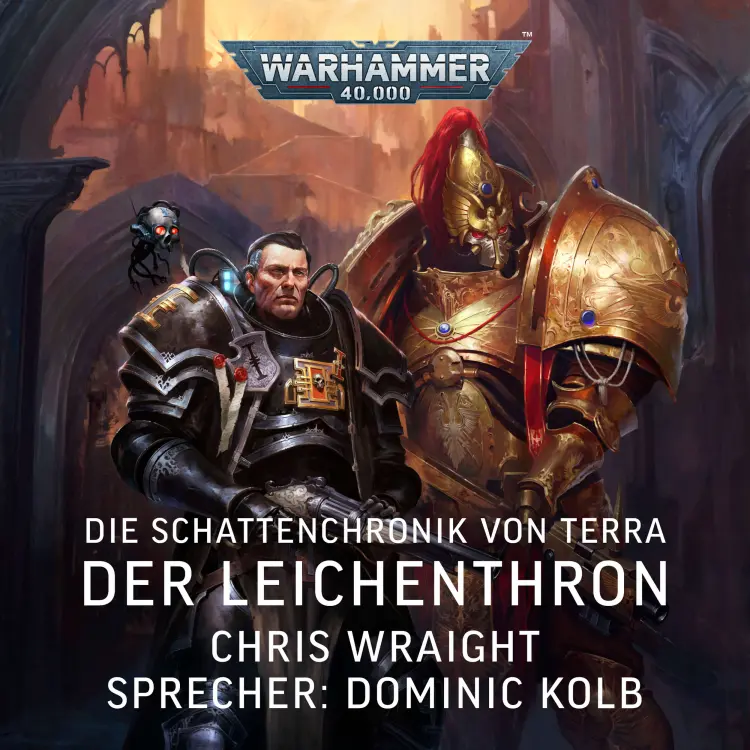 Cover von Chris Wraight - Warhammer 40000: Die Schattenchronik von Terra 1 - Der Leichenthron