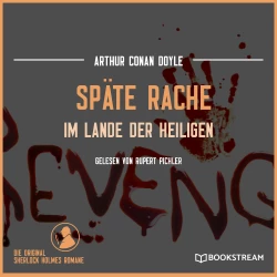 Cover - Sir Arthur Conan Doyle - Späte Rache - Im Lande der Heiligen