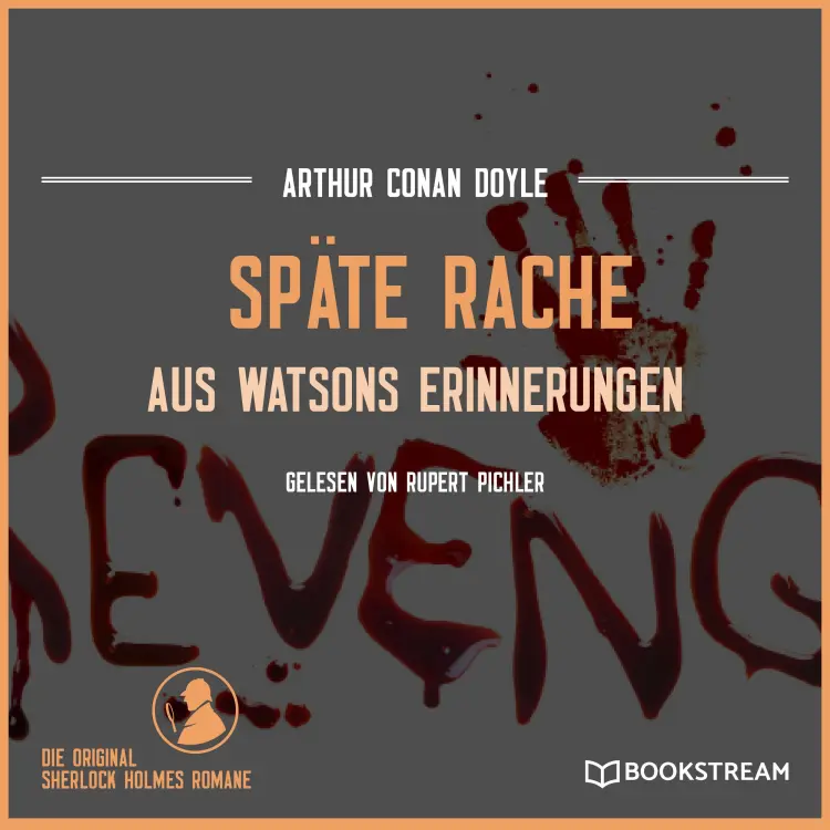 Cover von Sir Arthur Conan Doyle - Späte Rache - Aus Watsons Erinnerungen