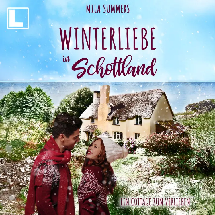 Cover von Mila Summers - Ein Cottage zum Verlieben - Band 8 - Winterliebe in Schottland