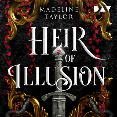 Cover von Madeline Taylor - Heir of Illusion - Temporeiche Fantasy Romance in einer Welt voll magischer Fae, mysteriöser Götter, Intrigen und Verrat