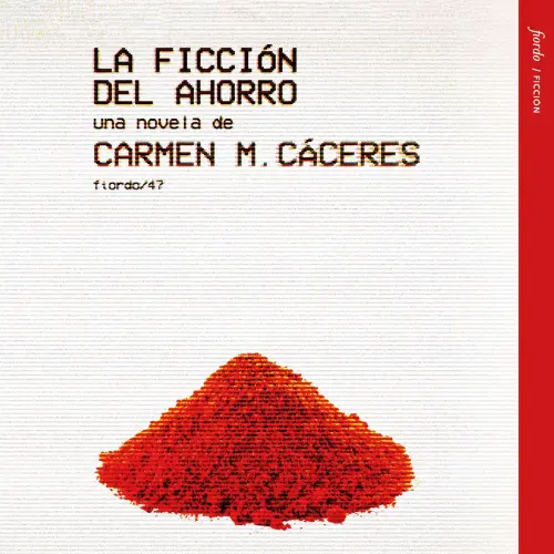 Cover - Carmen M. Cáceres - La ficción del ahorro