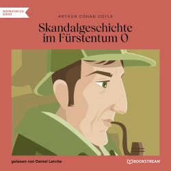Cover - Sir Arthur Conan Doyle - Skandalgeschichte im Fürstentum O