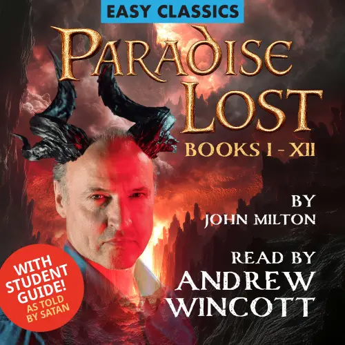 Cover von John Milton - Paradise Lost: Books I-XII and Student Guide (As Told by Satan)