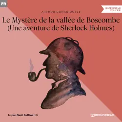 Cover - Sir Arthur Conan Doyle - Le Mystère de la vallée de Boscombe - Une aventure de Sherlock Holmes