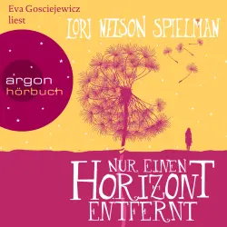 Cover - Lori Nelson Spielman - Nur einen Horizont entfernt