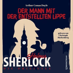 Cover - Sir Arthur Conan Doyle - Die Originale: Der Mann mit der entstellten Lippe