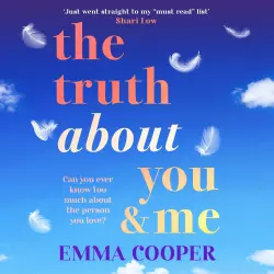 Cover - Emma Cooper - The Truth About You and Me - The BRAND NEW heartbreaking romance about a perfect love story built on the biggest secret from Emma Cooper for 2025