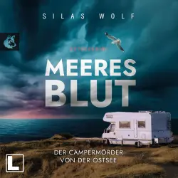 Cover - Silas Wolf - Sönke Petersen - Band 4 - Meeresblut - Der Campermörder von der Ostsee
