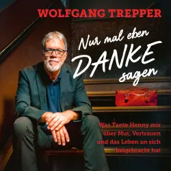 Cover - Wolfgang Trepper - Nur mal eben Danke sagen