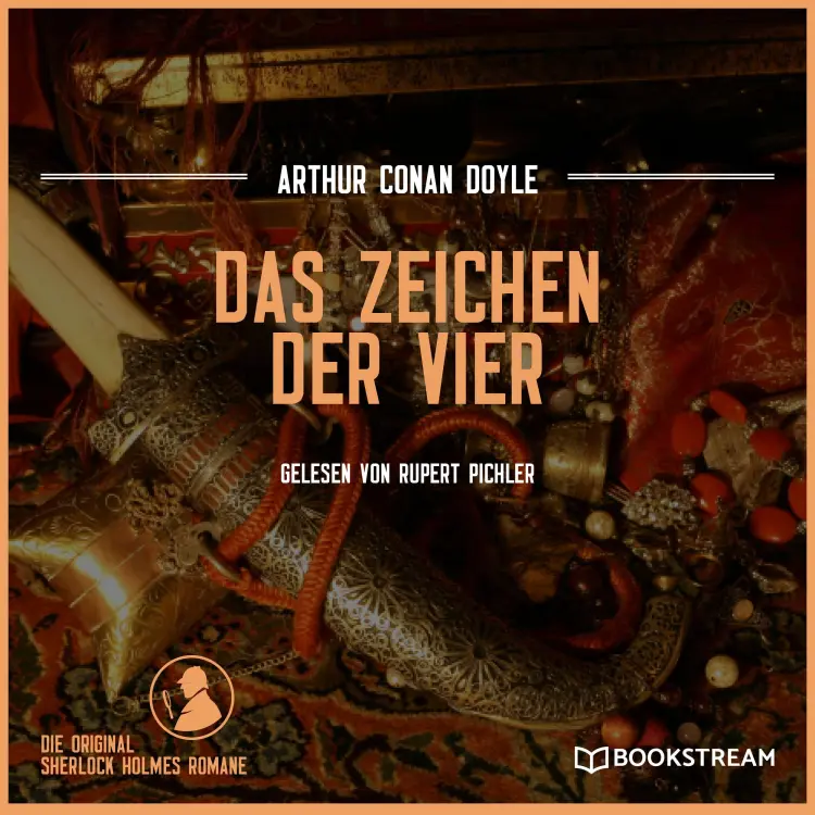 Cover von Sir Arthur Conan Doyle - Das Zeichen der Vier - Die Original Sherlock Holmes Romane